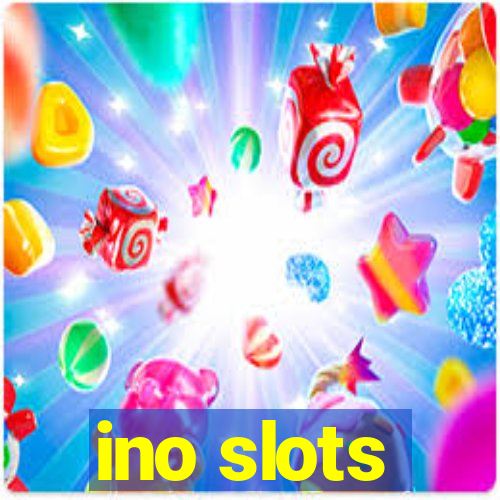 ino slots