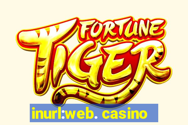 inurl:web. casino