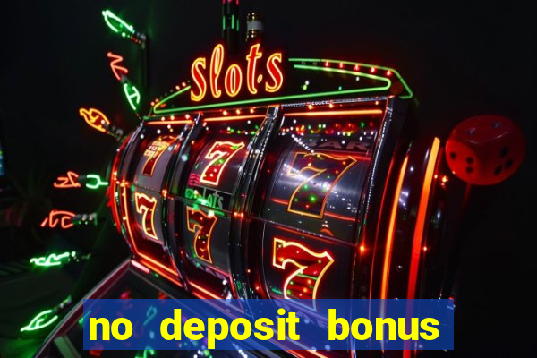 no deposit bonus casino real money