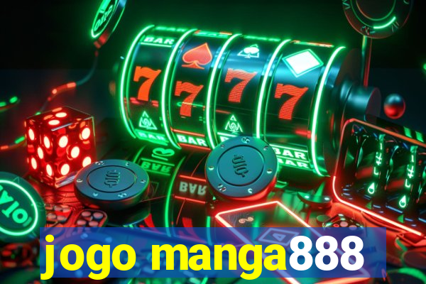 jogo manga888