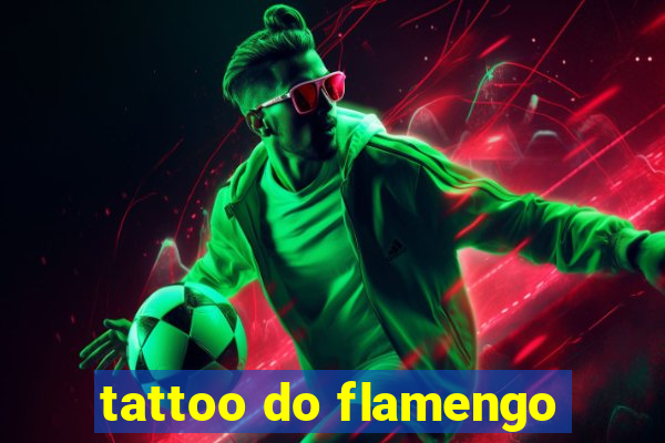 tattoo do flamengo