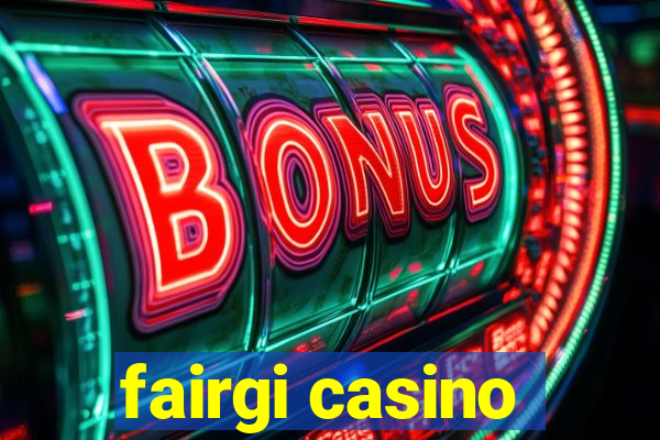 fairgi casino