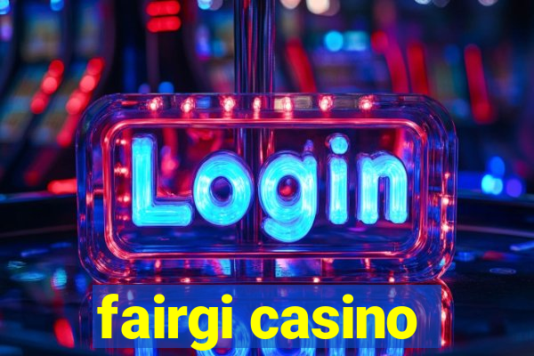 fairgi casino