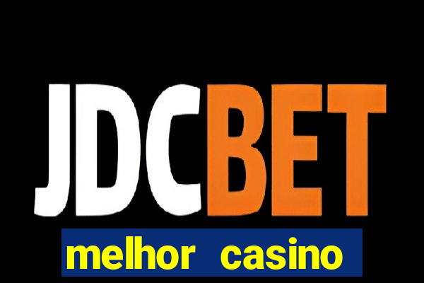 melhor casino online do brasil