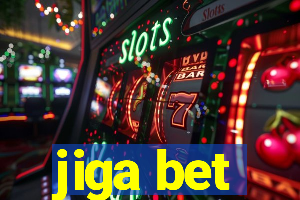 jiga bet