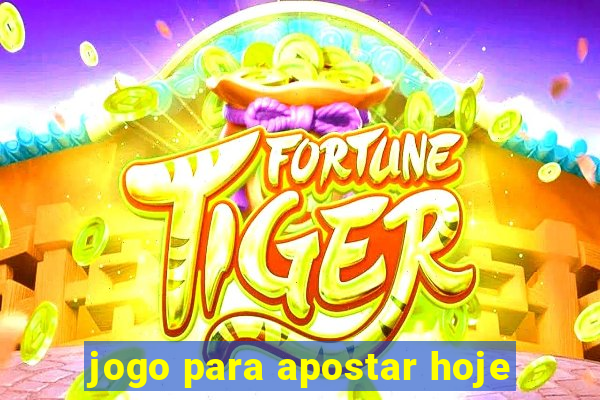 jogo para apostar hoje