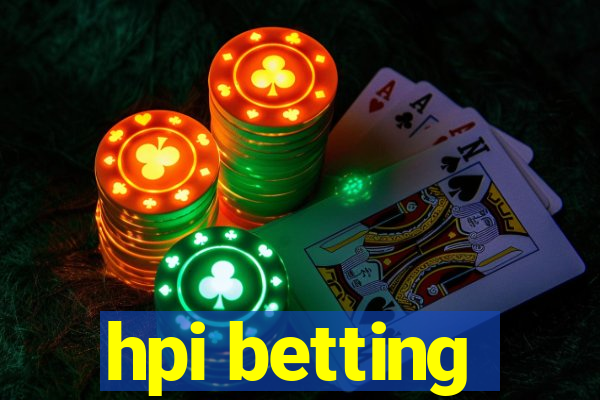 hpi betting