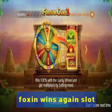 foxin wins again slot