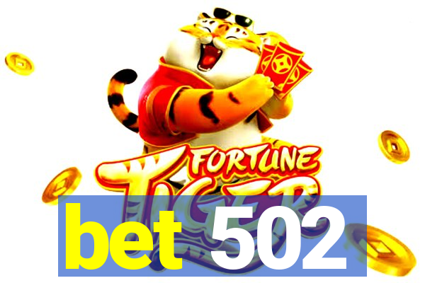 bet 502