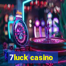 7luck casino