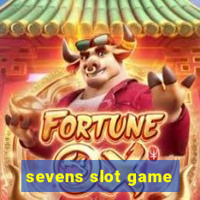 sevens slot game