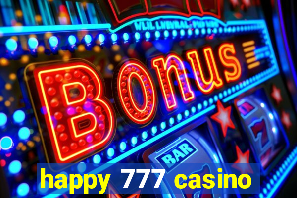 happy 777 casino