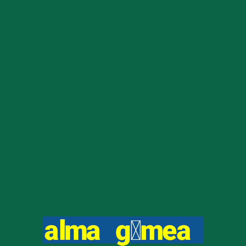 alma g锚mea cap铆tulo 2