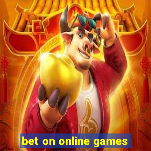 bet on online games