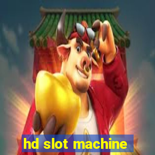 hd slot machine