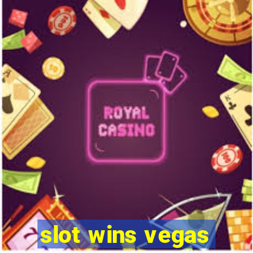 slot wins vegas