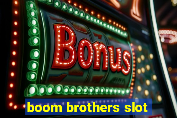 boom brothers slot