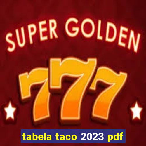 tabela taco 2023 pdf