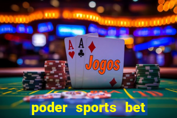 poder sports bet é confiável