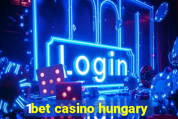 1bet casino hungary