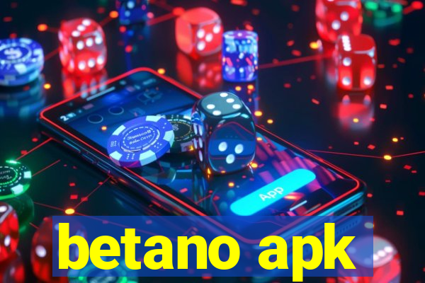 betano apk