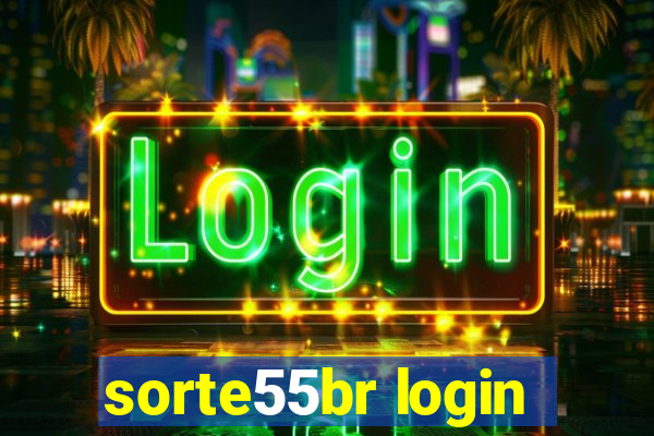 sorte55br login