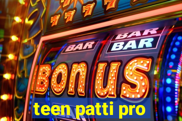 teen patti pro