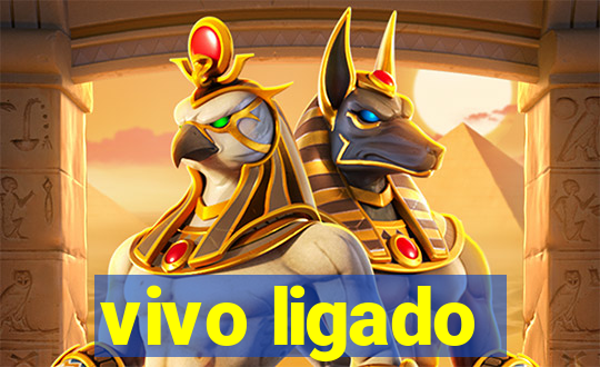 vivo ligado