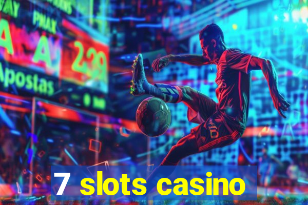 7 slots casino