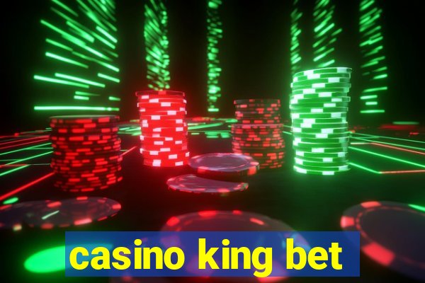 casino king bet