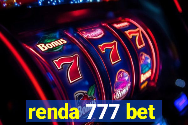 renda 777 bet