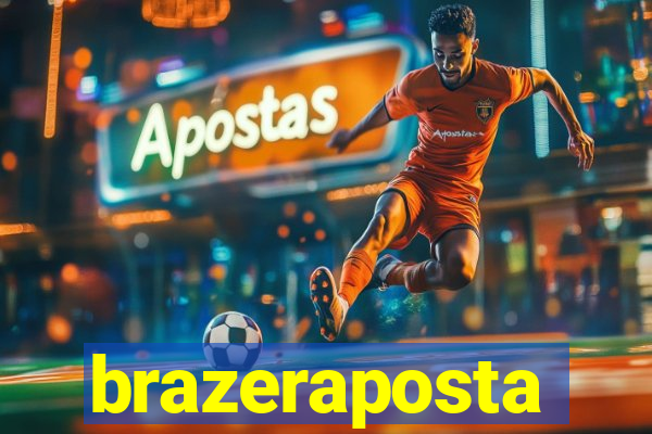 brazeraposta