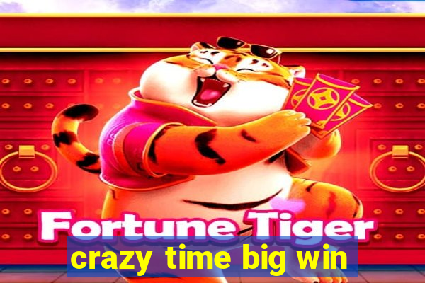 crazy time big win