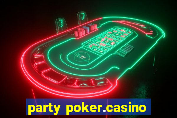 party poker.casino