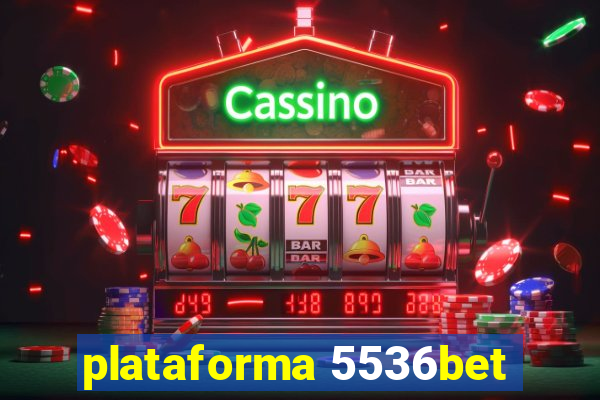 plataforma 5536bet