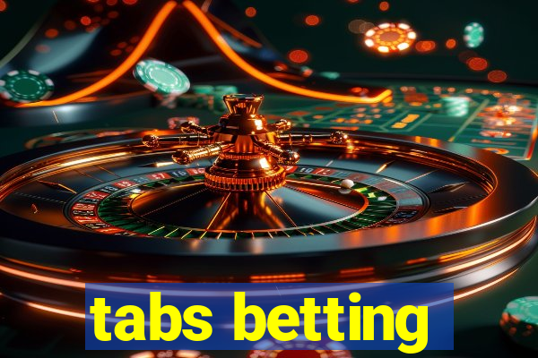 tabs betting