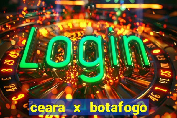 ceara x botafogo sp futemax