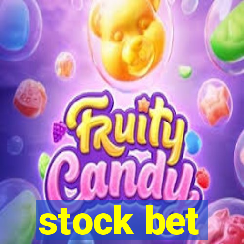 stock bet