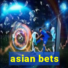 asian bets