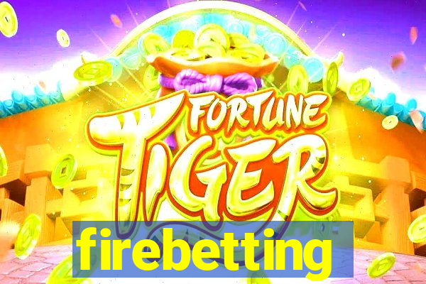 firebetting