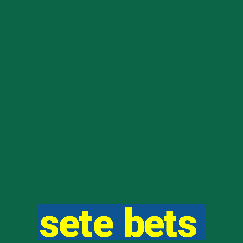 sete bets