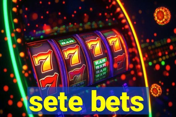 sete bets