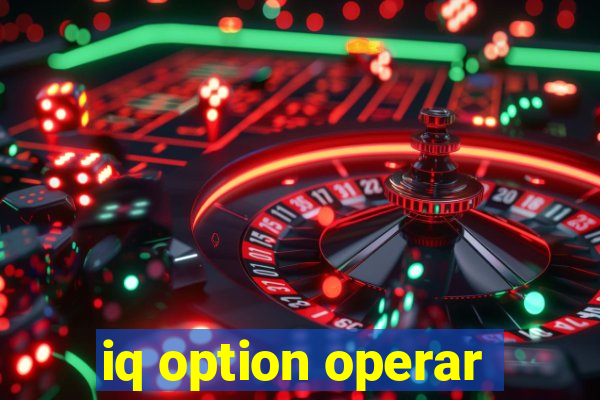 iq option operar