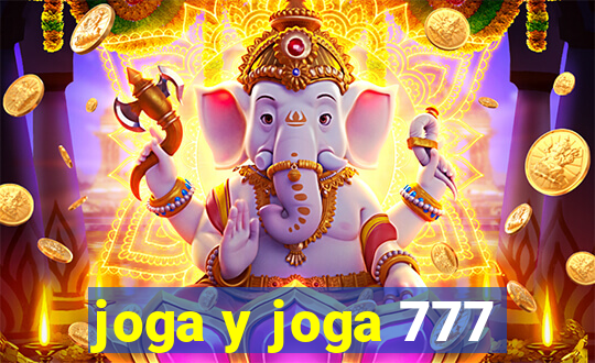 joga y joga 777