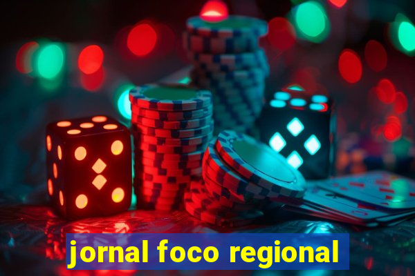 jornal foco regional