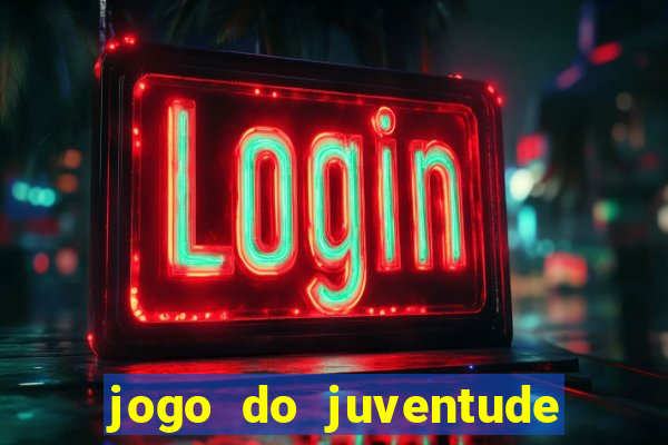 jogo do juventude onde assistir