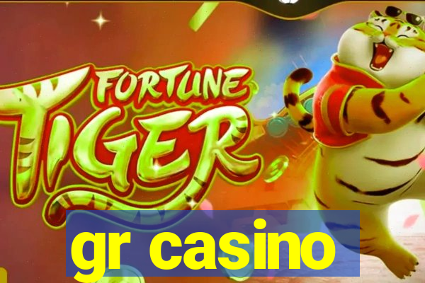 gr casino