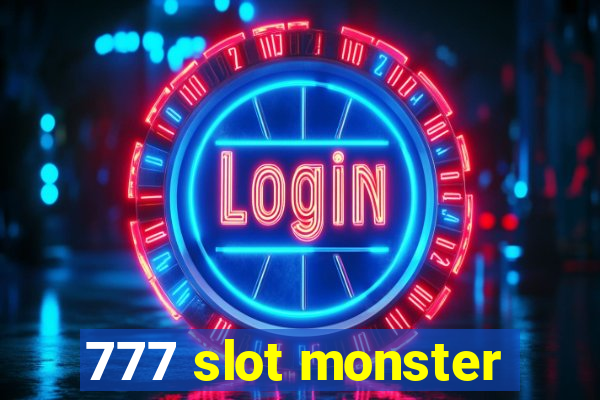 777 slot monster