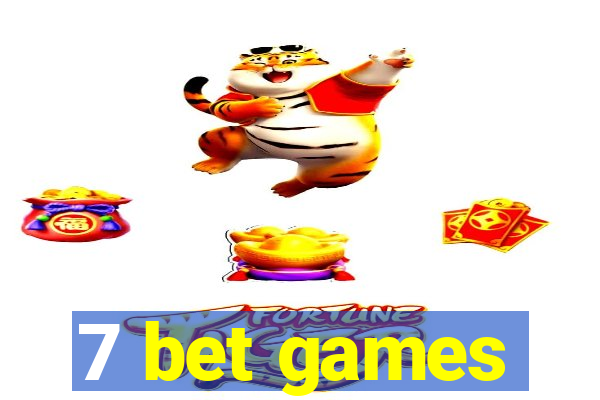 7 bet games