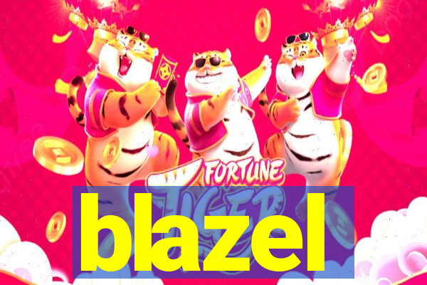 blazel